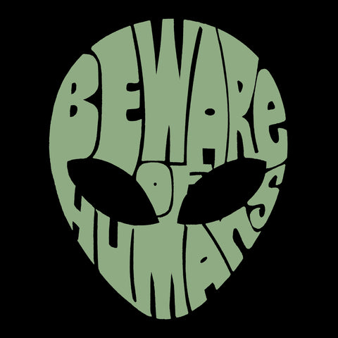 Beware of Humans