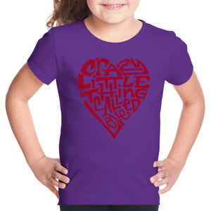 Crazy Little Thing Called Love - Girl's Word Art T-Shirt