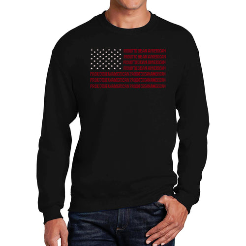 Proud To Be An American - Men's Word Art Crewneck Sweatshirt
