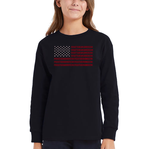 Proud To Be An American - Girl's Word Art Long Sleeve T-Shirt