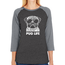Load image into Gallery viewer, Pug Life - Women&#39;s Raglan Baseball Word Art T-Shirt