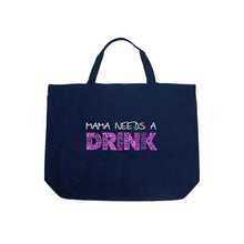 Load image into Gallery viewer, Mama Needs a Drink  - Large Word Art Tote Bag