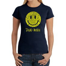 Load image into Gallery viewer, Dead Inside Smile - Women&#39;s Word Art T-Shirt