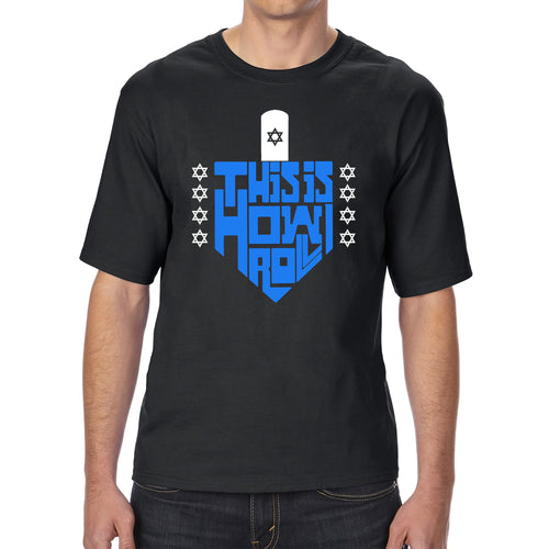 This is How I Roll Dreidel - Men's Tall and Long Word Art T-Shirt