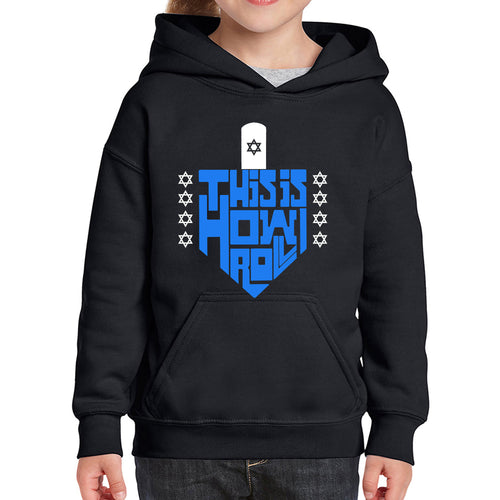 This is How I Roll Dreidel - Girl's Word Art Hooded Sweatshirt