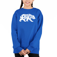 Load image into Gallery viewer, Yellowstone Bear - Girl's Word Art Crewneck Sweatshirt