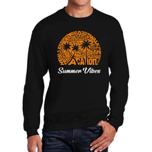 Load image into Gallery viewer, Summer Vibes - Men&#39;s Word Art Crewneck Sweatshirt