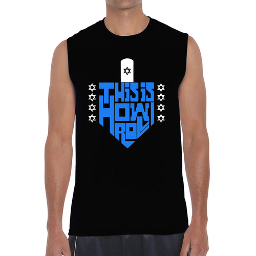 This is How I Roll Dreidel - Men's Word Art Sleeveless T-Shirt