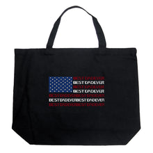 Load image into Gallery viewer, Best Dad Ever Flag - Large Word Art Tote Bag
