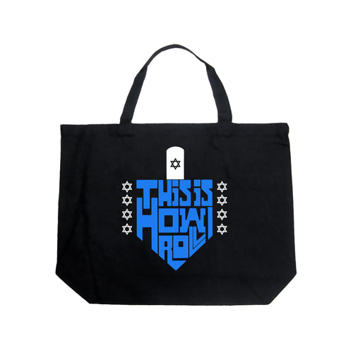 This is How I Roll Dreidel - Large Word Art Tote Bag