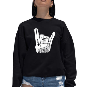 Heavy Metal - Women's Word Art Crewneck Sweatshirt