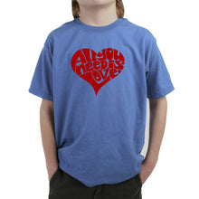 Load image into Gallery viewer, All You Need Is Love - Boy&#39;s Word Art T-Shirt