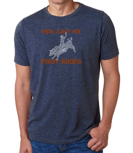 This Aint My First Rodeo - Men's Premium Blend Word Art T-Shirt