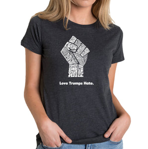 Love Trumps Hate Fist - Women's Premium Blend Word Art T-Shirt