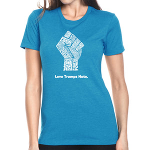 Love Trumps Hate Fist - Women's Premium Blend Word Art T-Shirt