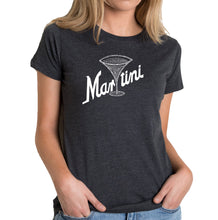 Load image into Gallery viewer, Martini - Women&#39;s Premium Blend Word Art T-Shirt