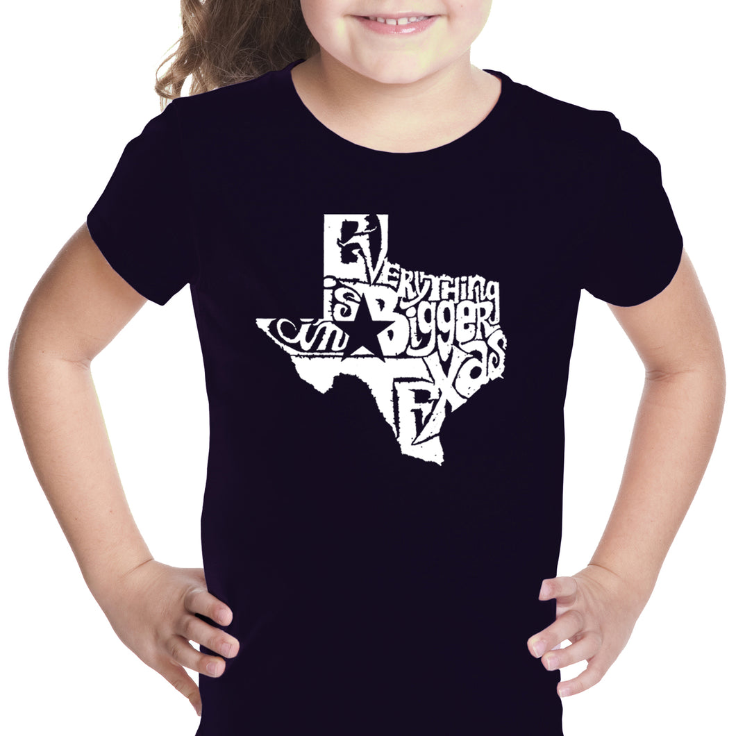 Everything is Bigger in Texas - Girl's Word Art T-Shirt