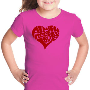 All You Need Is Love - Girl's Word Art T-Shirt