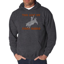 Load image into Gallery viewer, This Aint My First Rodeo - Men&#39;s Word Art Hooded Sweatshirt