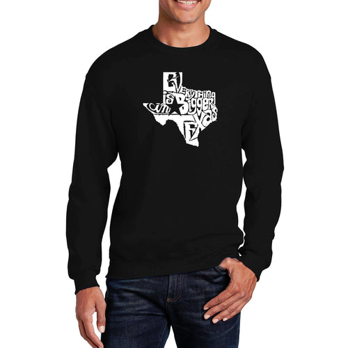Everything is Bigger in Texas - Men's Word Art Crewneck Sweatshirt