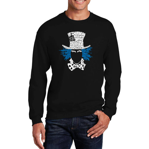 The Mad Hatter - Men's Word Art Crewneck Sweatshirt