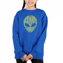 Load image into Gallery viewer, Beware Of Humans - Girl&#39;s Word Art Crewneck Sweatshirt