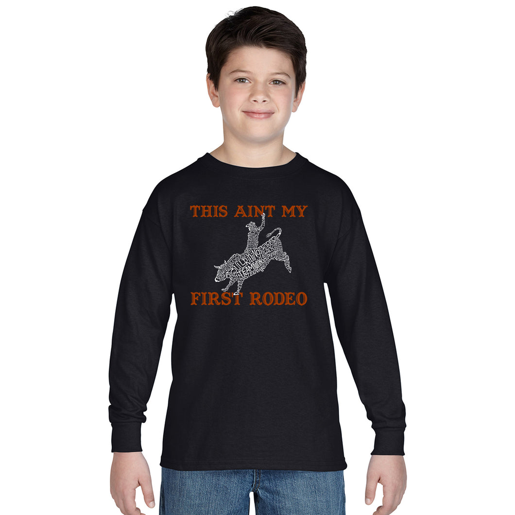 LA Pop Art Boy's Word Art Long Sleeve - This Aint My First Rodeo