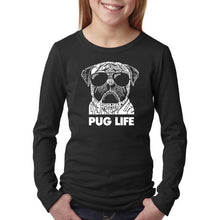 Load image into Gallery viewer, LA Pop Art Girl&#39;s Word Art Long Sleeve - Pug Life