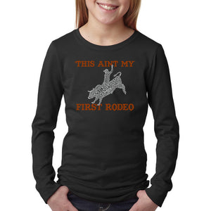 LA Pop Art Girl's Word Art Long Sleeve - This Aint My First Rodeo