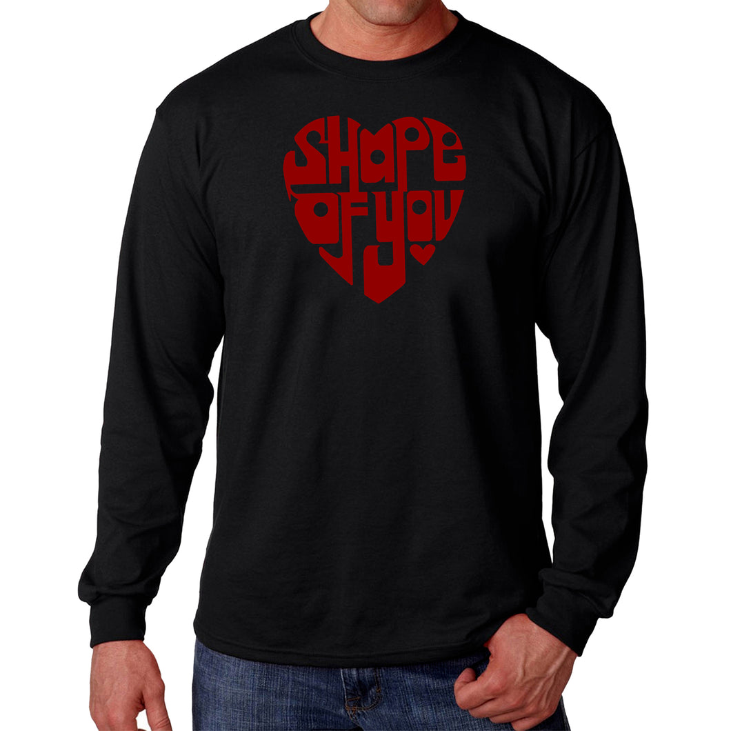 Shape of You  - Men's Word Art Long Sleeve T-Shirt