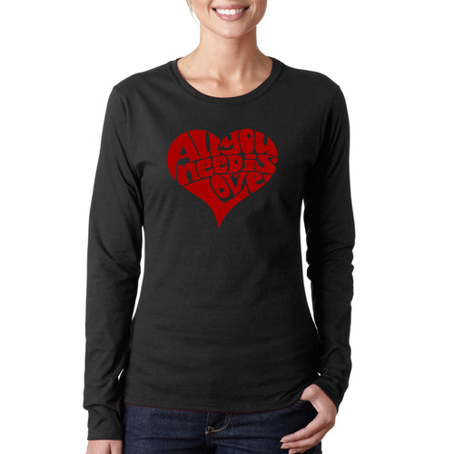 All You Need Is Love - Women's Word Art Long Sleeve T-Shirt