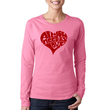 Load image into Gallery viewer, All You Need Is Love - Women&#39;s Word Art Long Sleeve T-Shirt
