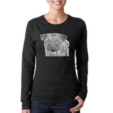 Load image into Gallery viewer, Pug Face - Women&#39;s Word Art Long Sleeve T-Shirt