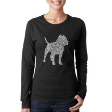Load image into Gallery viewer, Pitbull -  Women&#39;s Word Art Long Sleeve T-Shirt