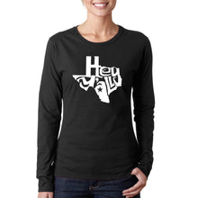 Load image into Gallery viewer, Hey Yall - Women&#39;s Word Art Long Sleeve T-Shirt