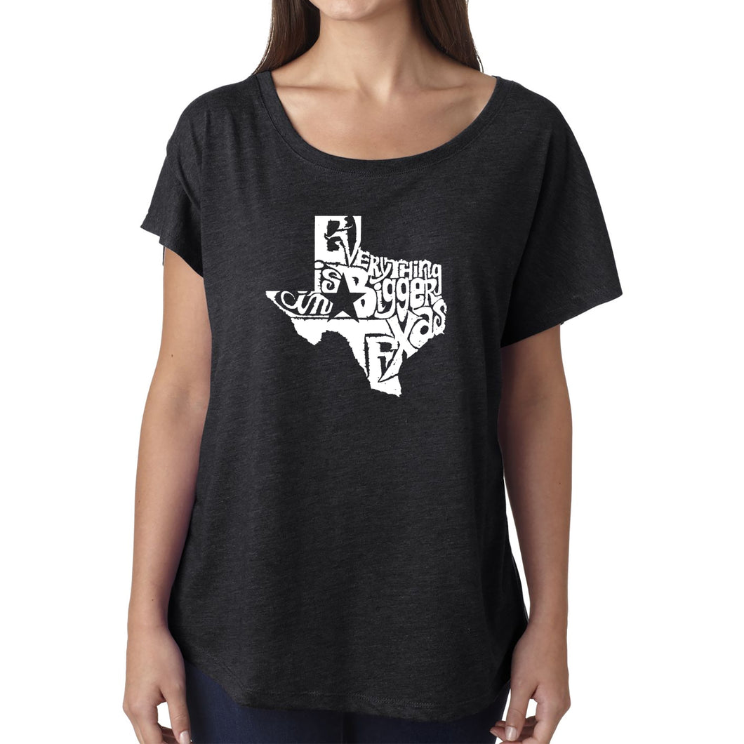 LA Pop Art Women's Dolman Word Art Shirt - Everything is Bigger in Texas