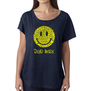 LA Pop Art Women's Dolman Cut Word Art Shirt - Dead Inside Smile