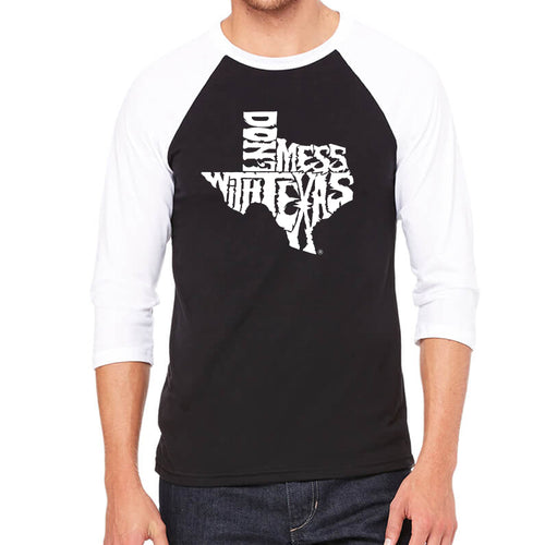 DONT MESS WITH TEXAS - Men's Raglan Baseball Word Art T-Shirt