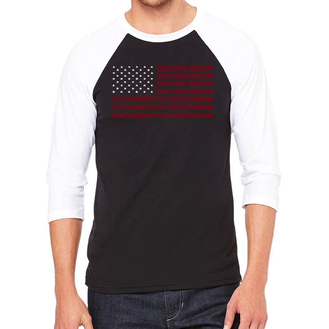 Proud To Be An American - Men's Raglan Baseball Word Art T-Shirt