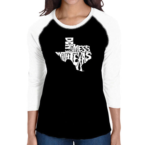 DONT MESS WITH TEXAS - Women's Raglan Baseball Word Art T-Shirt