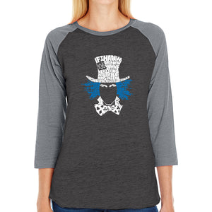 The Mad Hatter - Women's Raglan Baseball Word Art T-Shirt