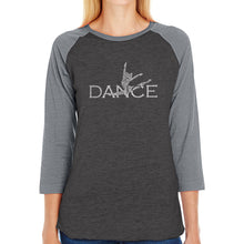 Load image into Gallery viewer, Dancer - Women&#39;s Raglan Baseball Word Art T-Shirt