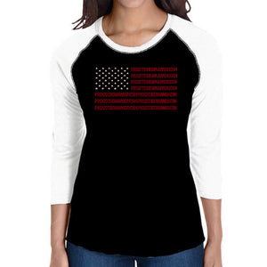 Proud To Be An American - Women's Raglan Word Art T-Shirt