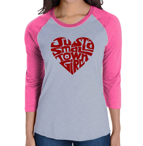 Just a Small Town Girl  - Women's Raglan Baseball Word Art T-Shirt