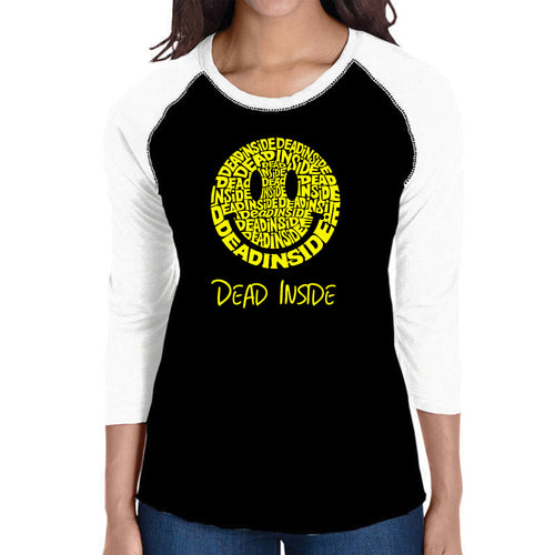 Dead Inside Smile - Women's Raglan Baseball Word Art T-Shirt