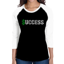 Load image into Gallery viewer, Success  - Women&#39;s Raglan Word Art T-Shirt