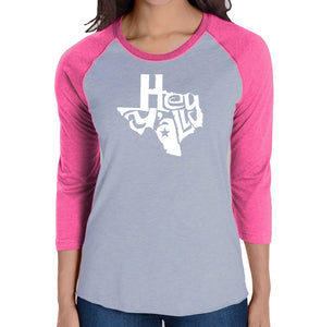 Hey Yall - Women's Raglan Baseball Word Art T-Shirt