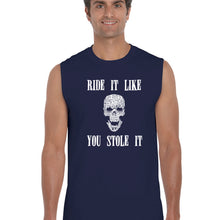 Load image into Gallery viewer, Ride It Like You Stole It -  Men&#39;s Word Art Sleeveless T-Shirt