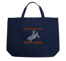 Load image into Gallery viewer, This Aint My First Rodeo - Large Word Art Tote Bag