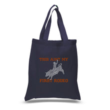 Load image into Gallery viewer, This Aint My First Rodeo - Small Word Art Tote Bag